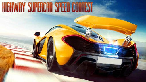 game pic for Highway supercar speed contest